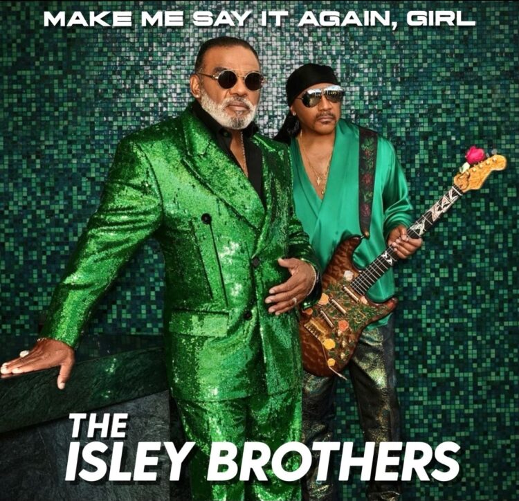 the-isley-brothers-share-new-album-‘make-me-say-it-again,-girl’