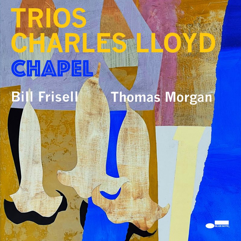 charles-lloyd:-trio-of-trios:-chapel,-ocean,-sacred-thread-(blue-note)